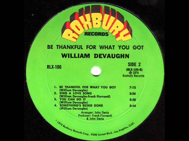 Be Thankful for What You Got