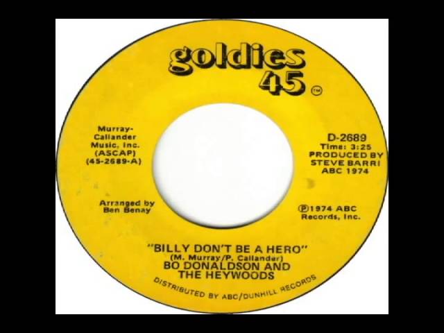 Billy Don't Be A Hero