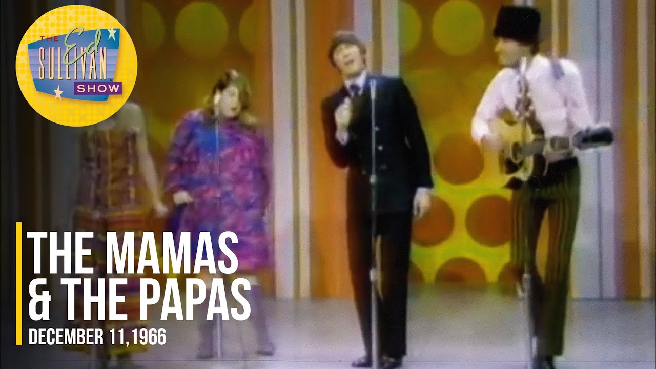 California Dreamin' — Ed Sullivan Show 1966