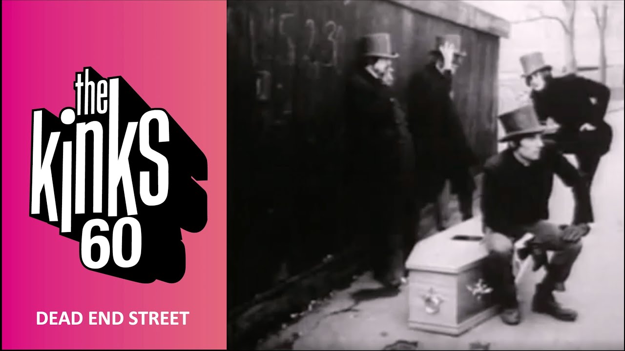The Kinks - Dead End Street