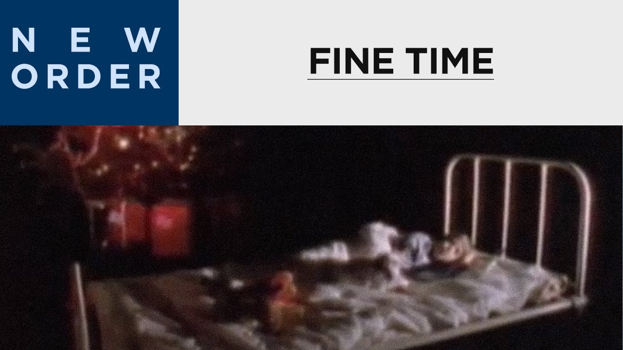 New Order - Fine Time