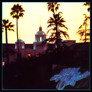 Hotel California – Eagles
