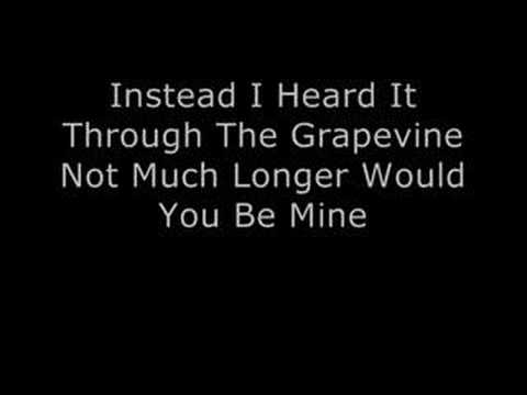I Heard It Through The Grapevine