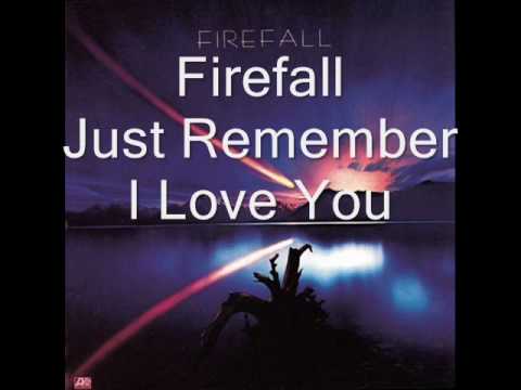 Just Remember I Love You