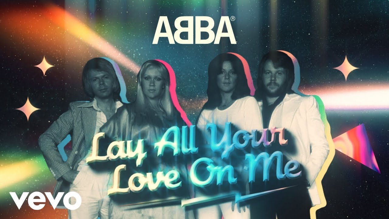 ABBA - Lay All Your Love On Me