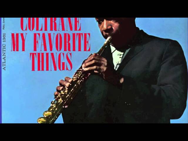 John Coltrane - My Favorite Things