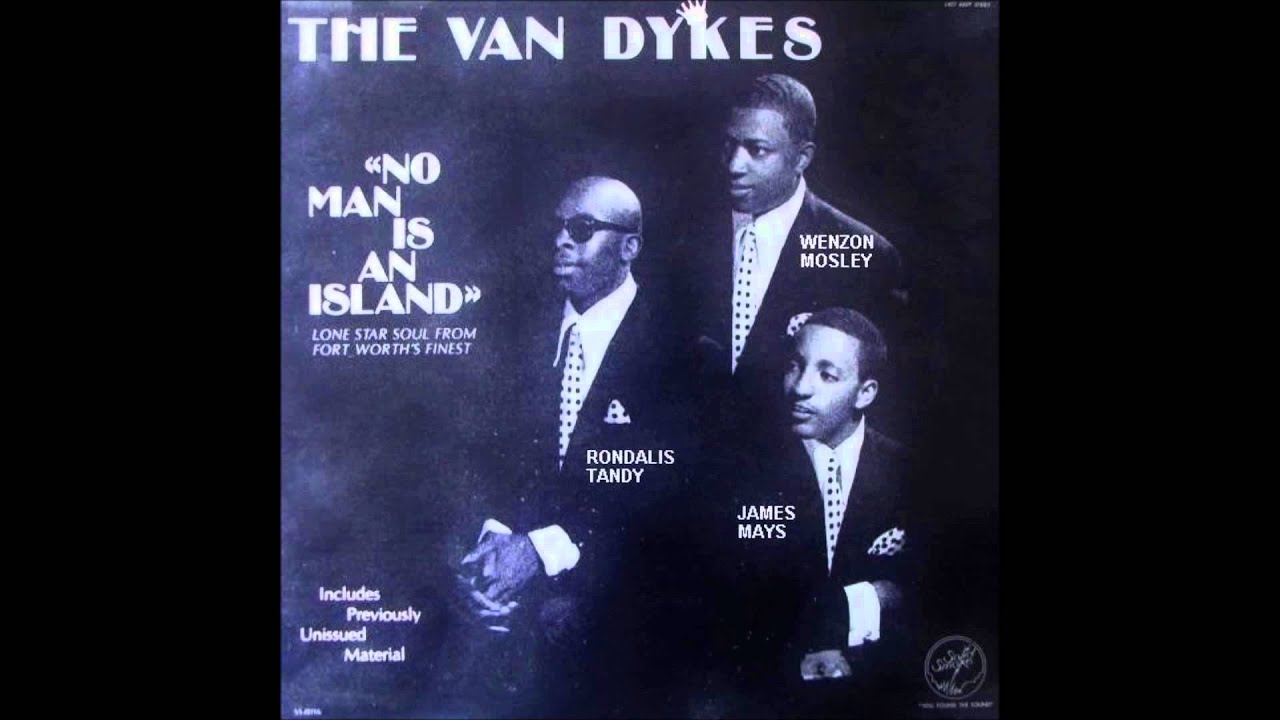 The Van Dykes - No Man Is An Island