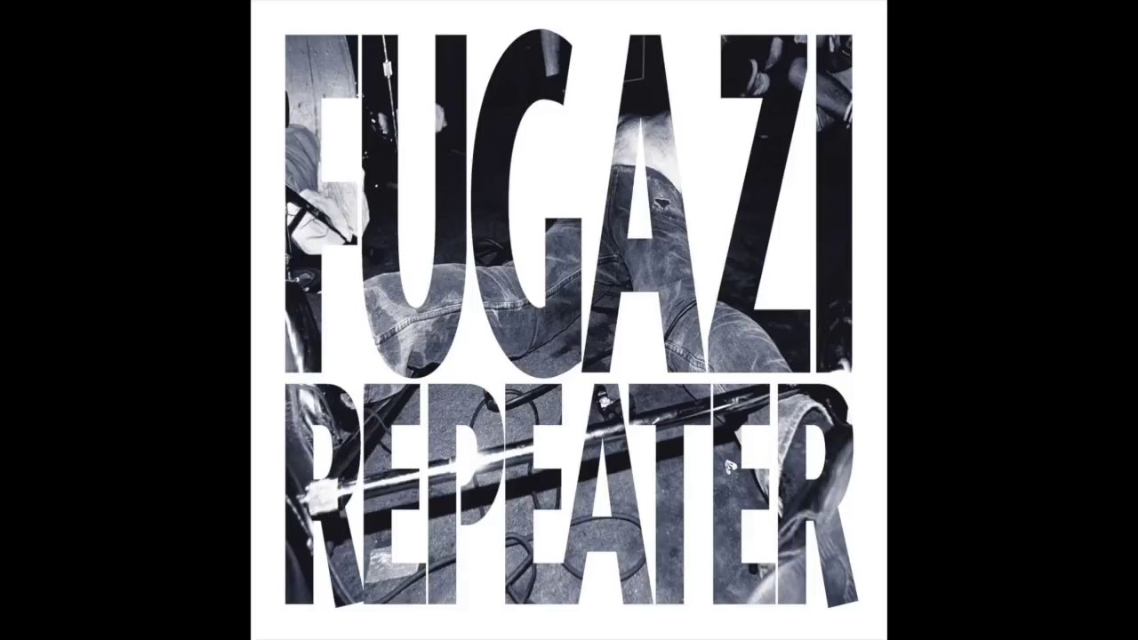 Fugazi - Repeater
