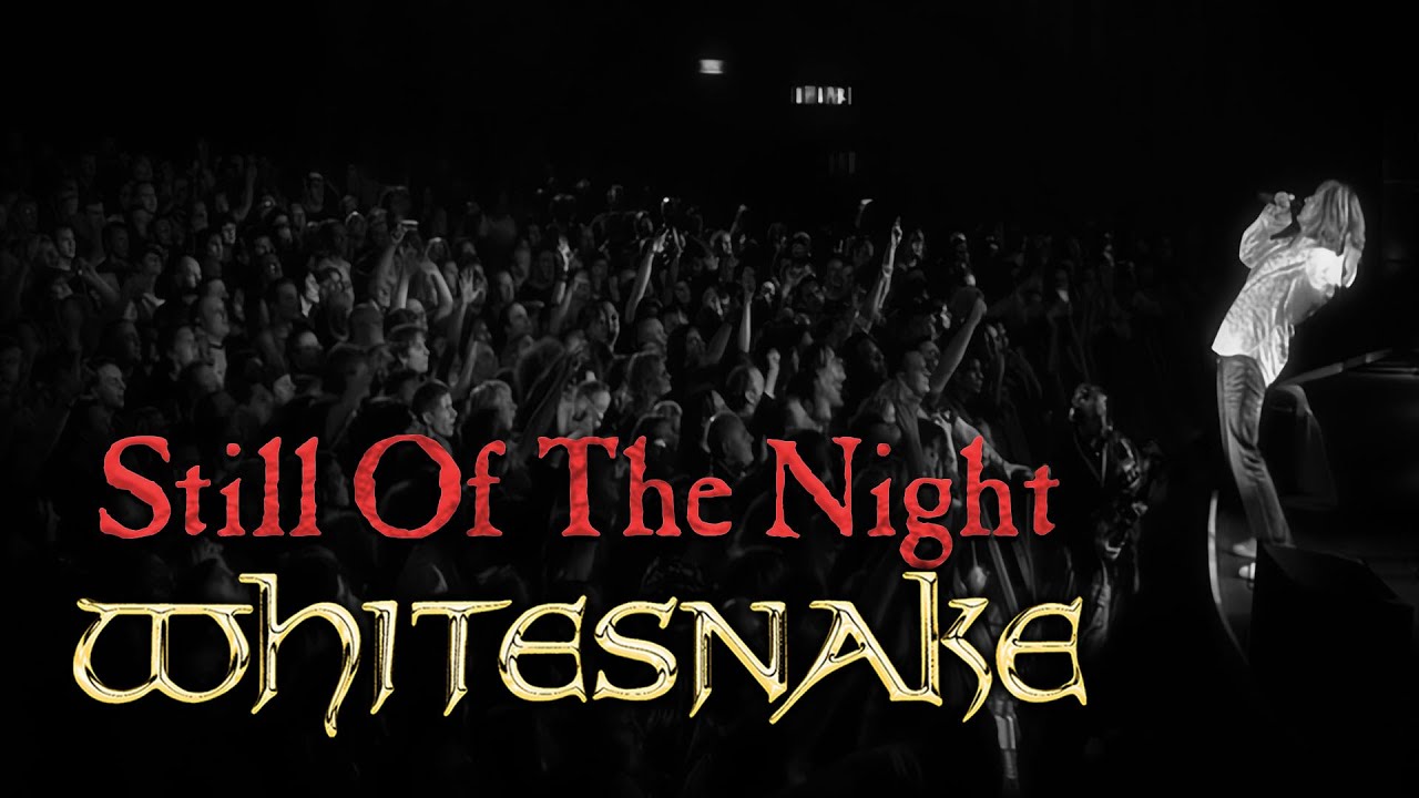 Whitesnake - Still of the Night