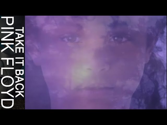 Pink Floyd - Take It Back