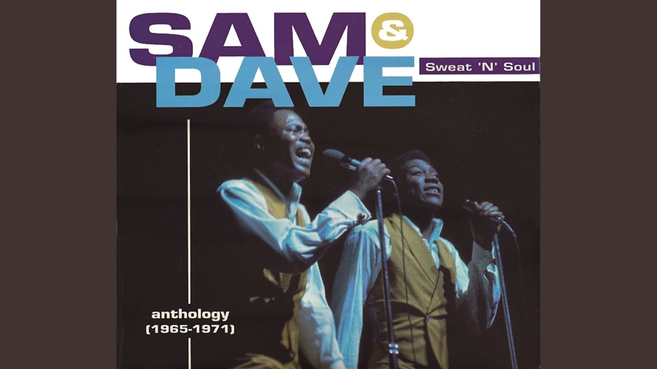 Sam & Dave - You Don't Know Like I Know